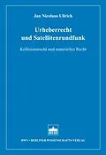 E-Book (pdf) Urheberrecht und Satellitenrundfunk von Jan Nicolaus Ullrich