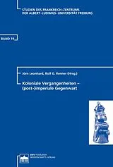 E-Book (pdf) Koloniale Vergangenheiten - (post-)imperiale Gegenwart von Jörn Leonhard, Rolf G. Renner