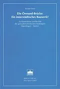E-Book (pdf) Die Öresund-Brücke: Ein innerstädtisches Bauwerk? von Torsten Stein