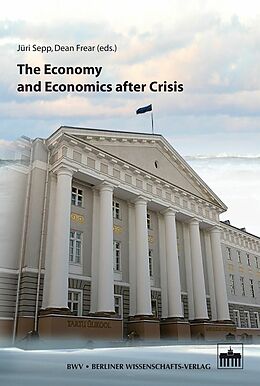 eBook (pdf) The Economy and Economics after Crisis de Dean Frear, Jüri Sepp