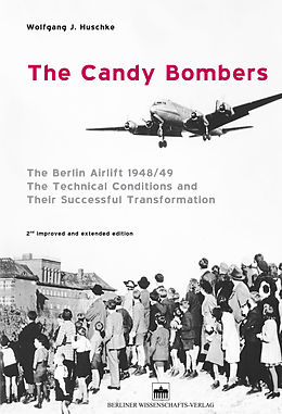 eBook (pdf) The Candy Bombers de Wolfgang J. Huschke
