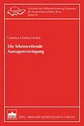 E-Book (pdf) Die lebensrettende Aussageerzwingung von Catarina Cristina Herbst