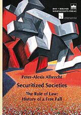 eBook (pdf) Securitized Societies de Peter-Alexis Albrecht