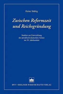 E-Book (pdf) Zwischen Reformzeit und Reichsgründung von Heinz Stübig