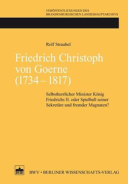 Fester Einband Friedrich Christoph von Goerne (1734 - 1817) von Rolf Straubel