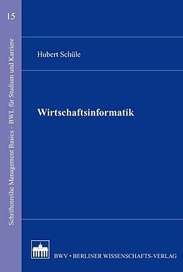 Kartonierter Einband Wirtschaftsinformatik von Hubert Schüle