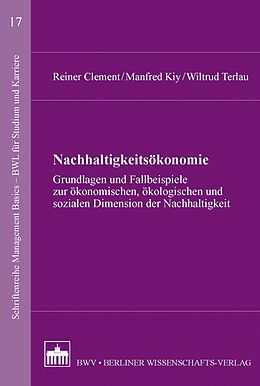 Kartonierter Einband Nachhaltigkeitsökonomie von Reiner Clement, Manfred Kiy, Wiltrud Terlau