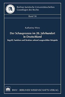 Kartonierter Einband Der Schauprozess im 20. Jahrhundert in Deutschland von Katharina Werz