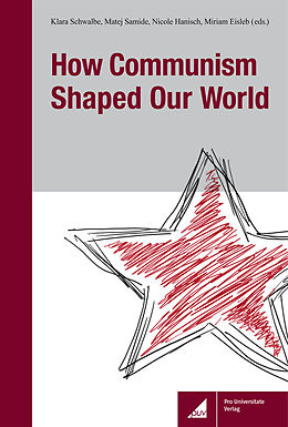 E-Book (pdf) How Communism Shaped Our World von 