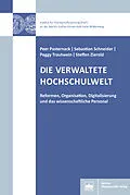 E-Book (pdf) Die verwaltete Hochschulwelt von Peer Pasternack, Sebastian Schneider, Peggy Trautwein