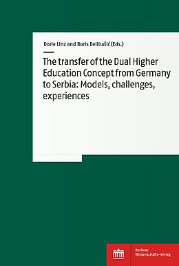 eBook (pdf) The transfer of the Dual Higher Education Concept from Germany to Serbia de 