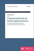 E-Book (pdf) Institutionelle Praxis als Verfassungslaboratorium? von Michael Heinke
