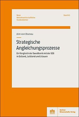 E-Book (pdf) Strategische Angleichungsprozesse von Jörg von Elsenau