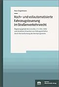 E-Book (pdf) Hoch- und vollautomatisierte Fahrzeugsteuerung im Straßenverkehrsrecht von Marc Engelmann