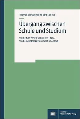 E-Book (pdf) Übergang zwischen Schule und Studium von Thomas Bierbaum, Birgit Wiese
