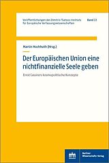 E-Book (pdf) Der Europäischen Union eine nichtfinanzielle Seele geben von 