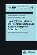 E-Book (pdf) Finanzgeschichtsschreibung und finanzföderaler Diskurs in der Bundesrepublik Deutschland von 