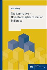 eBook (pdf) The Alternative - Non-state Higher Education in Europe de Klaus Hekking