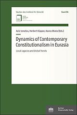 E-Book (pdf) Dynamics of Contemporary Constitutionalism in Eurasia von 