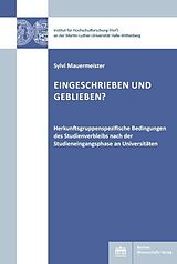 E-Book (pdf) Eingeschrieben und geblieben? von Sylvi Mauermeister