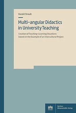 E-Book (pdf) Multi-angular Didactics in University Teaching von Harald Strauß