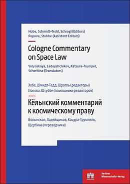 Couverture cartonnée Cologne Commentary on Space Law Volume II - Kjol'nskij kommentarij k kosmicheskomu pravu (Tom II) de 