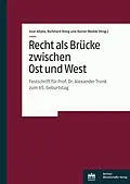 E-Book (pdf) Recht als Brücke zwischen Ost und West von 