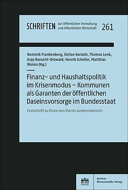 E-Book (pdf) Finanz- und Haushaltspolitik im Krisenmodus  Kommunen als Garanten der öffentlichen Daseinsvorsorge im Bundesstaat von 
