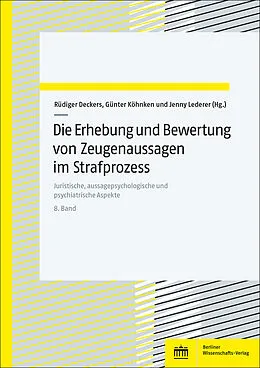 E-Book (pdf) Die Erhebung und Bewertung von Zeugenaussagen im Strafprozess von 