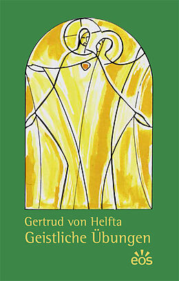 Kartonierter Einband Gertrud von Helfta - Geistliche Übungen von Gertrud von Helfta
