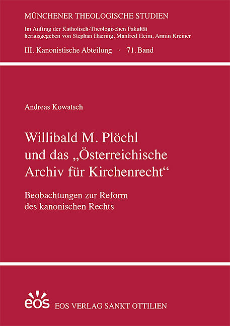 Willibald M. Plöchl und das "Österreichische Archiv für Kirchenrecht"