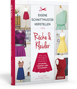Buch Eigene Schnittmuster herstellen für Röcke und Kleider von Alice Prier, Lilia Prier Tisdall