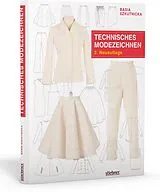 Kartonierter Einband Technisches Modezeichnen von Basia Szkutnicka