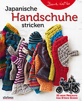 Kartonierter Einband Japanische Handschuhe stricken von Bernd Kestler