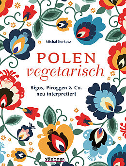 Fester Einband Polen vegetarisch von Michal Korkosz