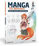 Kartonierter Einband Manga  Der Zeichenkurs von Elisabeth Poniz
