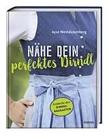 Fester Einband Nähe Dein perfektes Dirndl von Ayse Westdickenberg