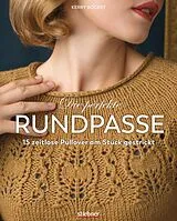 Kartonierter Einband Die perfekte Rundpasse von Kerry Bogert