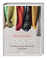 Kartonierter Einband (Kt) Bernd Kestlers' Brioche von Bernd Kestler