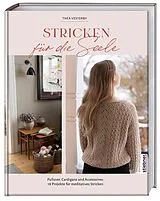 Fester Einband Stricken für die Seele von Thea Vesterby