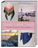 Kartonierter Einband Stadt, Land, Tuch von Andrea Ostheide