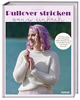 Kartonierter Einband Pullover stricken ganz einfach von Chantal Miyagishima