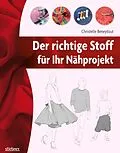 E-Book (epub) Der richtige Stoff für Ihr Nähprojekt von Christelle Beneytout