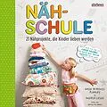 E-Book (epub) Nähschule von Amie Petronis Plumley, Andrea Lisle