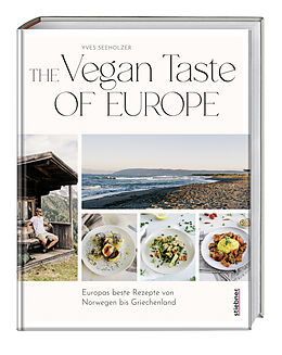 E-Book (epub) The Vegan Taste of Europe von Yves Seeholzer