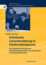 Kartonierter Einband Individuelle Lernunterstützung in Schülerarbeitsphasen von Kathrin Krammer