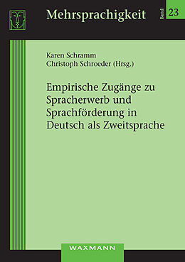Kartonierter Einband Empirische Zugänge zu Spracherwerb und Sprachförderung in Deutsch als Zweitsprache von 
