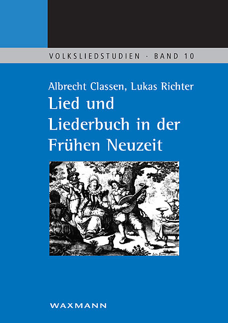 Lied und Liederbuch in der Frühen Neuzeit