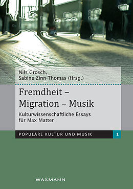 Kartonierter Einband Fremdheit  Migration  Musik von 