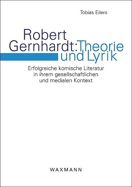 Robert Gernhardt: Theorie und Lyrik